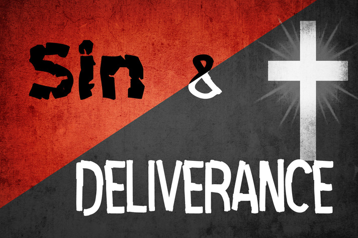Sin and Deliverance Sermon Series